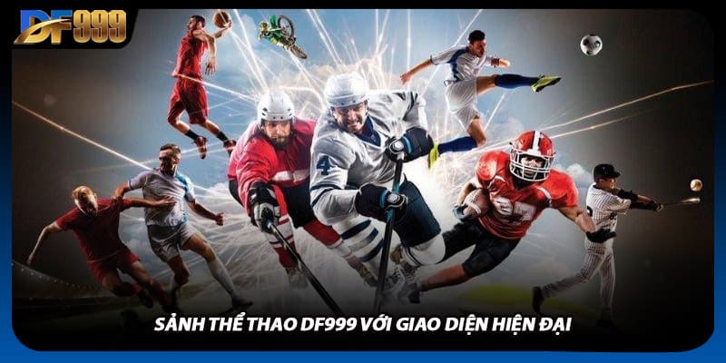 Thể Thao DF999 Tỉ Lệ Cược Hấp Dẫn Cho Các Fan Đam Mê Bóng Đá